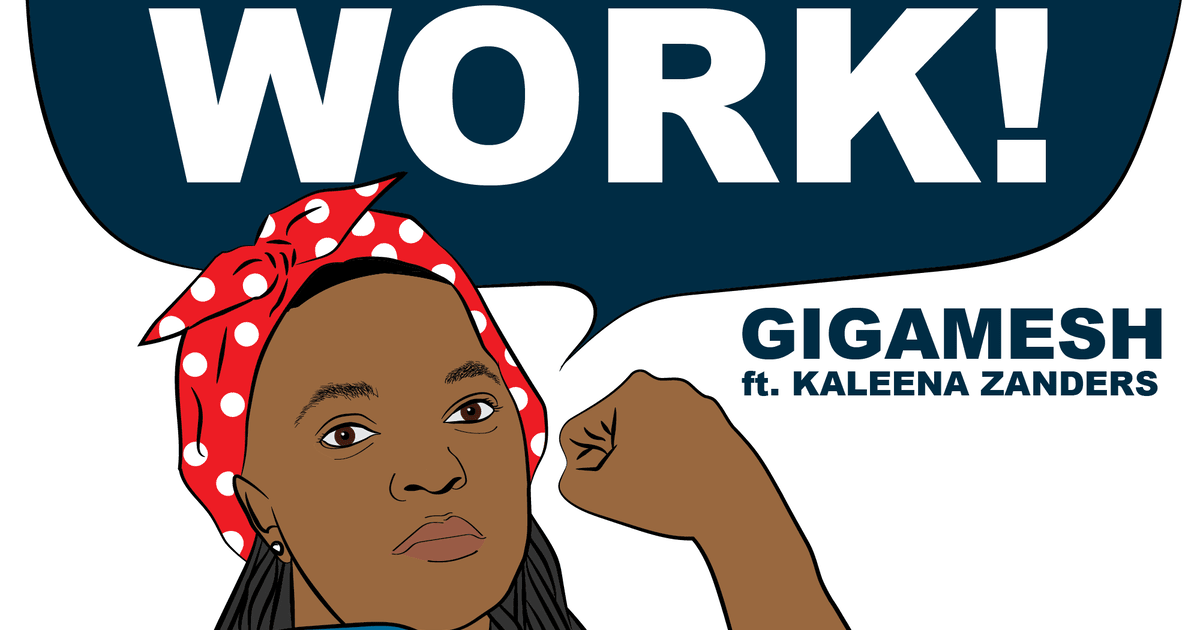 Work! (feat. Kaleena Zanders)